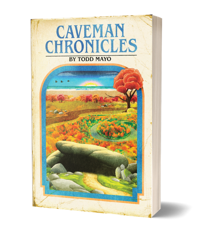 Caveman Chronicles Book Cover by Todd Mayo